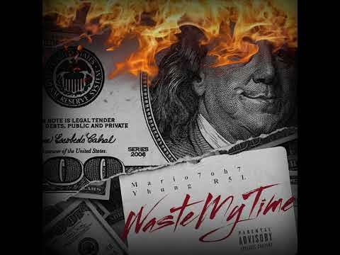 Mario7oh7 x Yhung R5L - WasteMyTime