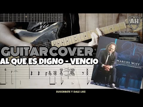 AL QUE ES DIGNO - VENCIO | GUITAR COVER - ANDERS HEREDIA + TABS
