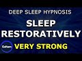 Deep Sleep Hypnosis Sleep Restoratively And Open Your Self Healing Very Strong