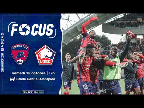 J10 | [Focus] Clermont Foot 63 - LOSC Lille