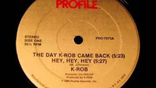K-ROB - The Day K-Rob Came Back