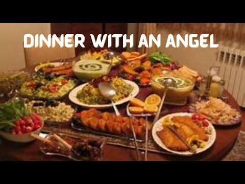 Dinner with an Angel