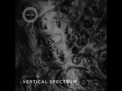 VERTICAL SPECTRUM - OECUS Podcast 041