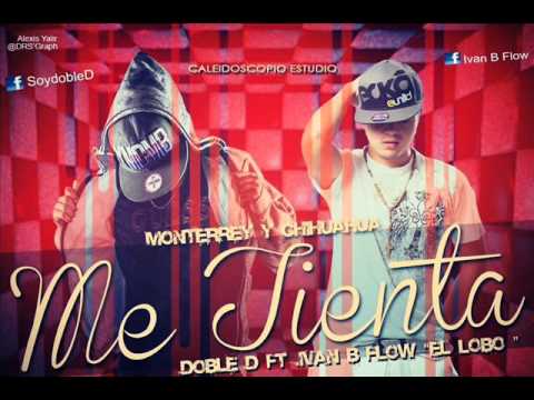 IVAN B FLOW - ME TIENTA - FT DOBLE D