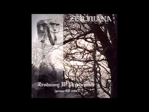 Zerivana - Zrodzony W Przedczasie (full demo 2004)