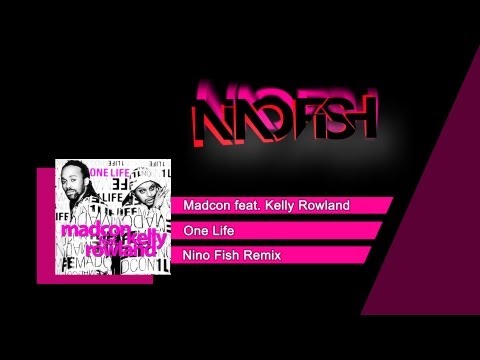 Madcon feat. Kelly Rowland - One Life (Nino Fish Remix)