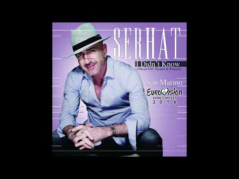 2016 Serhat - I Didn't Know (Eurovision Version)