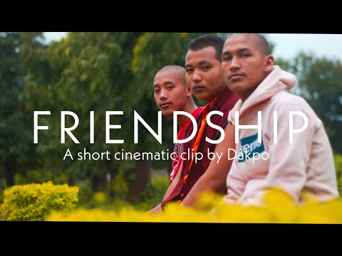 Friendship | A beautiful short clip by Dakpo