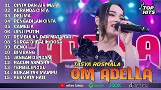 Download lagu TASYA ROSMALA - CINTA DAN AIR MATA || OM ADELLA FULL ALBUM TERBARU 2025 mp3 Download lagu TASYA ROSMALA - CINTA DAN AIR MATA || OM ADELLA FULL ALBUM TERBARU 2025 mp3