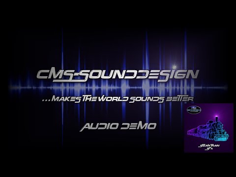 CMS-Sounddesign - CMS Steam Train SFX - Audio Demo