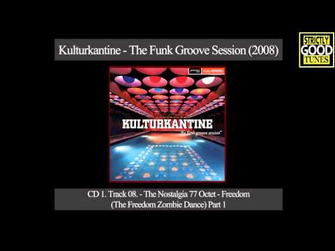 The Nostalgia 77 Octet - Freedom (The Freedom Zombie Dance) Part 1