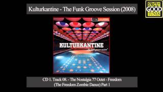 The Nostalgia 77 Octet - Freedom (The Freedom Zombie Dance) Part 1