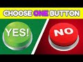 Choose One Button | YES or NO Challenge | 40 Hardest Choices Ever! | Knowledge#20