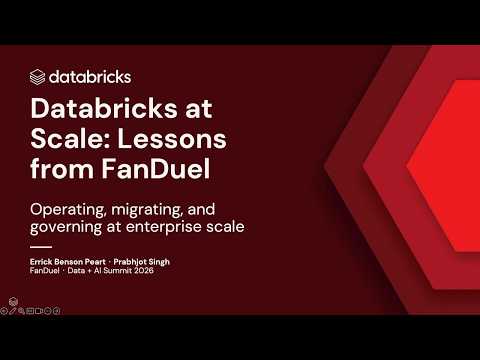 Watch: Operating Databricks at Scale: Govern, Build, Deploy, Optimize at FanDuel