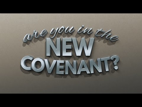 Are you in the New Covenant? - 119 Ministries thumbnail