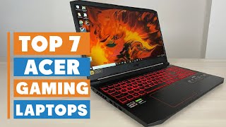 7 Best Acer Gaming Laptops: Ultimate Buyer’s Guide