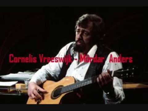 Cornelis Vreeswijk - Mördar  Anders