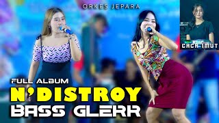 Download lagu BASS GLERR KOPLO FULL ALBUM ORKES NDISTROY MUSIC JEPARA TERBARU mp3