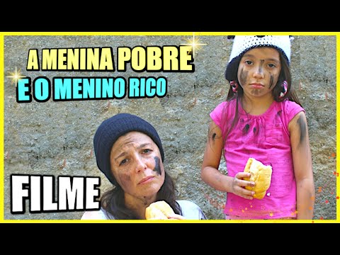 A MENINA POBRE e O MENINO RICO !! ( Especial de Natal ) O FILME