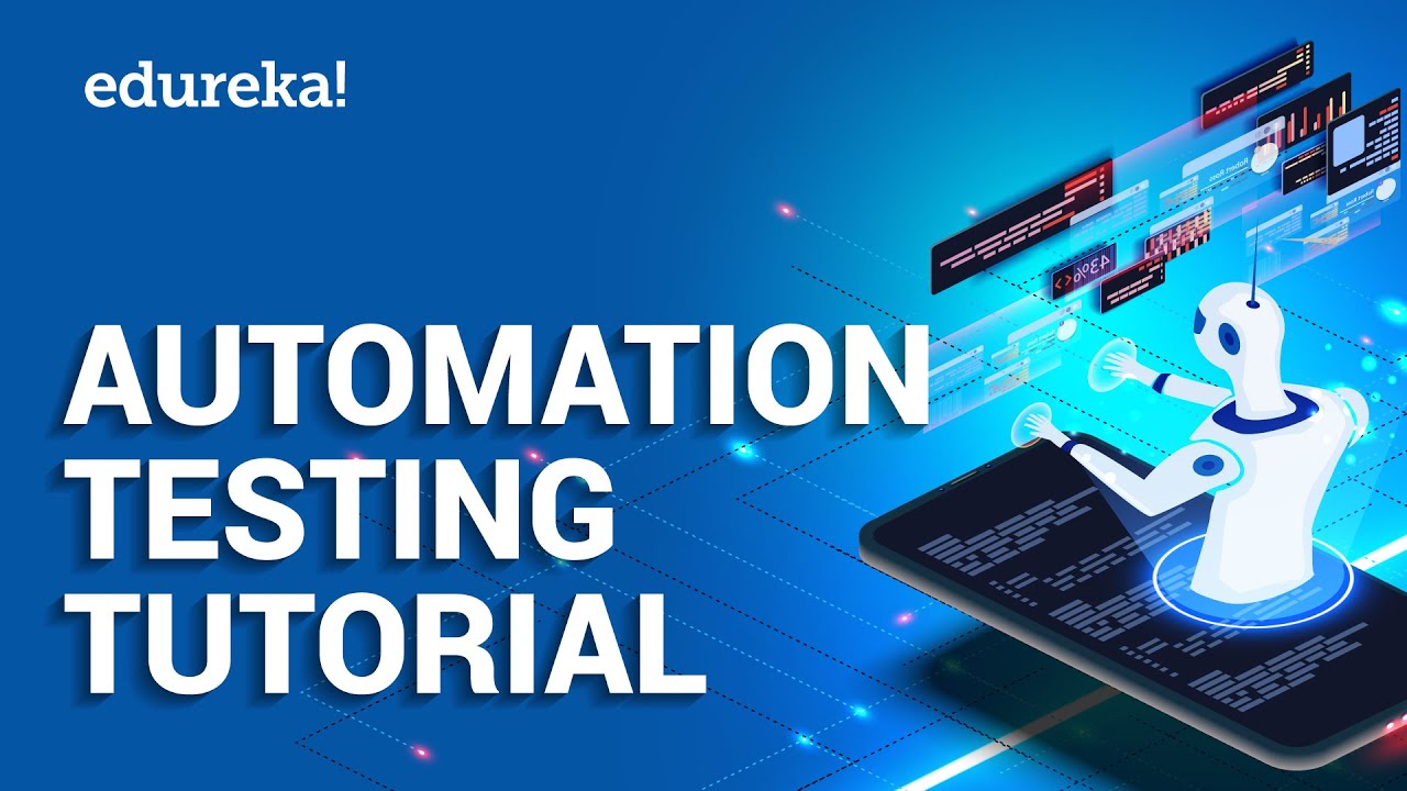 Automation Testing Tutorial for Beginners | Software Testing Certification Training | Edureka