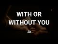 U2 - With Or Without You - Letra en Español/Lyrics