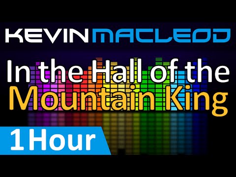 Kevin MacLeod: In the Hall of the Mountain King [1 HOUR]