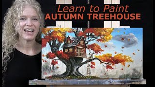 AUTUMN TREEHOUSE- Learn How to Draw and Paint with Acrylics - Easy Beginner Acrylic Painting Class