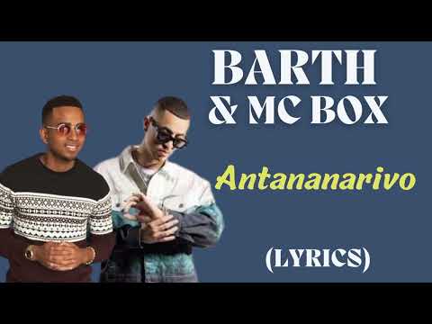 BARTH & McBOX - Antananarivo (Paroles/Lyrics)