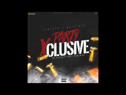 Alblack & Naiglock - Party Xclusive (Prod. by Mazacre JM & Dakos El Arsenal Musical)