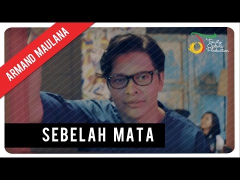 Armand Maulana - Sebelah Mata | Official Video Clip