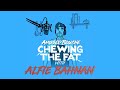 Alfie Bahnan | Chewing The Fat | Amused Bouche