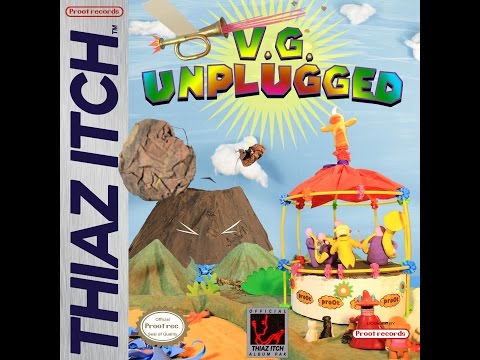 Thiaz Itch : V.G. Unplugged (2014) - Full Album