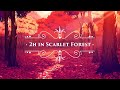 Deltarune - 2 Calm Hours in Scarlet Forest (Atmospheric Ambient Orchestral Cover)