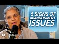 Abandonment Issues The Signs