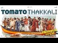 Tomato Thakkali Promo Video Parimala And Co Jayaram Urvasi Sandy Sanjana Pandiraaj Foxn