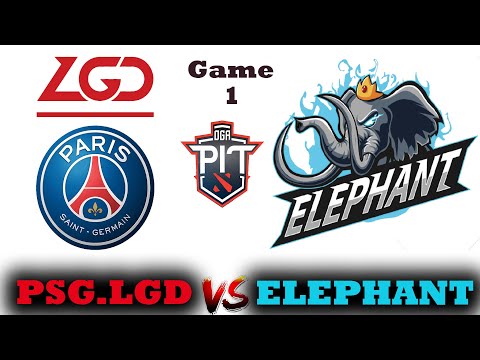PSG.LGD VS Elephant Grand Final Game 1 Dota 2 Live OGA Dota Pit China