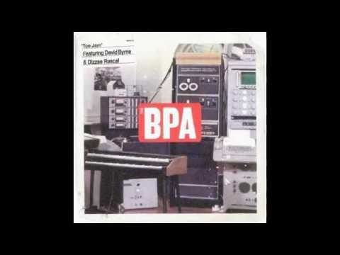 The BPA (ft. David Byrne and Dizzee Rascal) - Toe Jam (ccxxii remix)