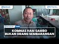 Ketua Komnas HAM Taufan Damanik Ferdy Sambo Bukan Orang Sembarangan
