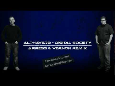 Alphaverb - Digital Society (ArrEss & Vernon Remix)