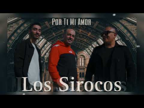 LOS SIROCOS - POR TI MI AMOR "POPURRÍ"
