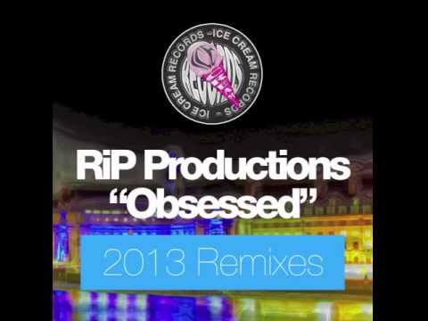 RiP Productions Obsessed RiP 2013 Dub Mix
