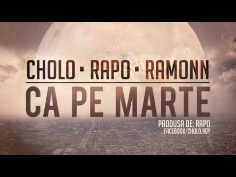 Cholo feat. Rapo si Ramonn - Ca pe Marte [Prod. Rapo]