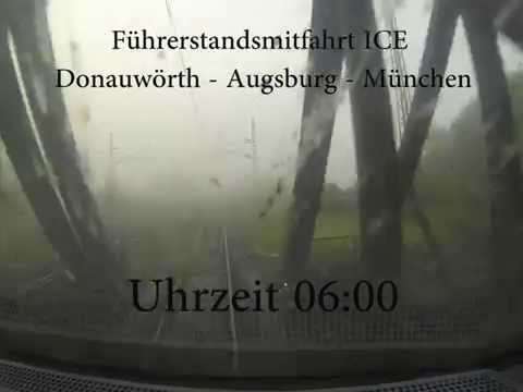 Führerstandsmitfahrt ICE Donauwörth Augsburg München