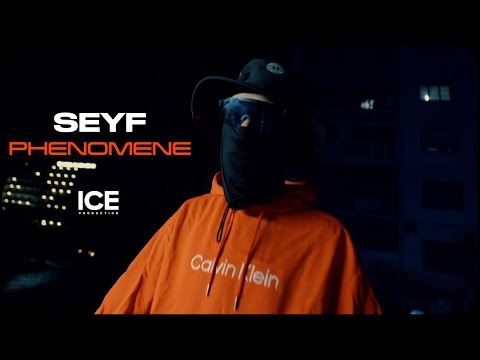 Seyf - Phénomène (Officiel Music Video )