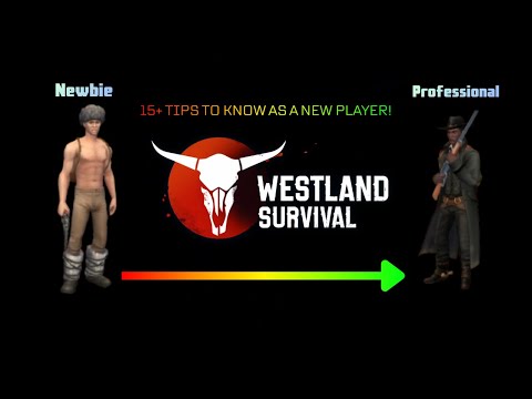 15+ TIPS YOU SHOULD KNOW AS A BEGINNER IN WESTLAND SURVIVAL! 