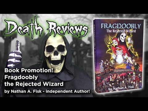 Death Reviews: Book Promo! Fragdoobly the Rejected Wizard!