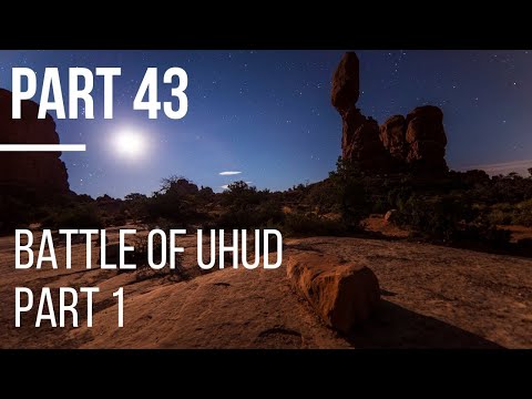 Seerah #43:  Battle of Uhud Part 1 | Life of Prophet Muhammad