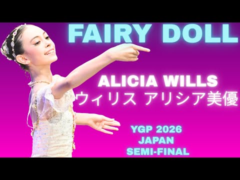 Alicia Wills - YGP 2026 Japan Semi-Final - Fairy Doll