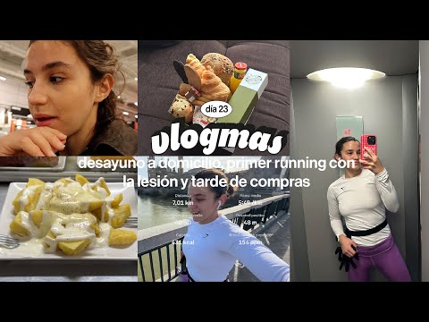 VLOGMAS 23 | First run with the injury, the best breakfast in Zaragoza and shopping