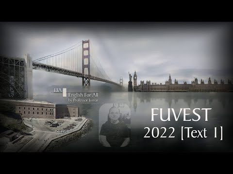 FUVEST - 2022 - Text 1 - Fatbergs - Professor Jomar - English Exams - Text and Tests